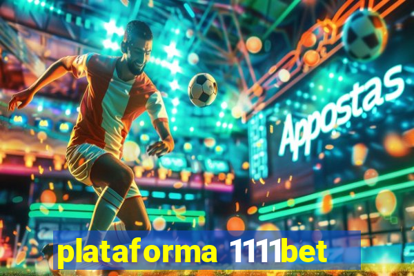 plataforma 1111bet